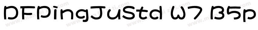 DFPingJuStd W7 B5pc H◆字体转换